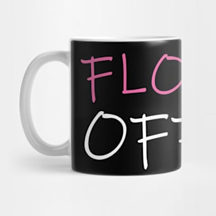 Flock Off, Funny Flamingo Mug